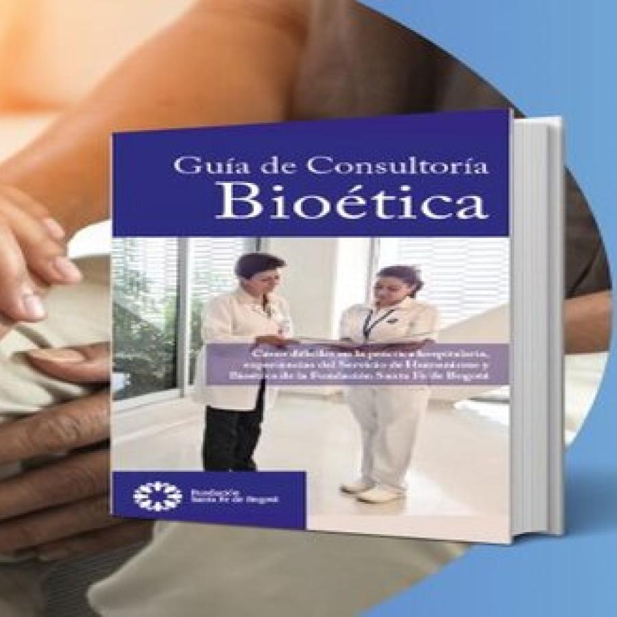 Libro: Guía de Consultoría Bioética